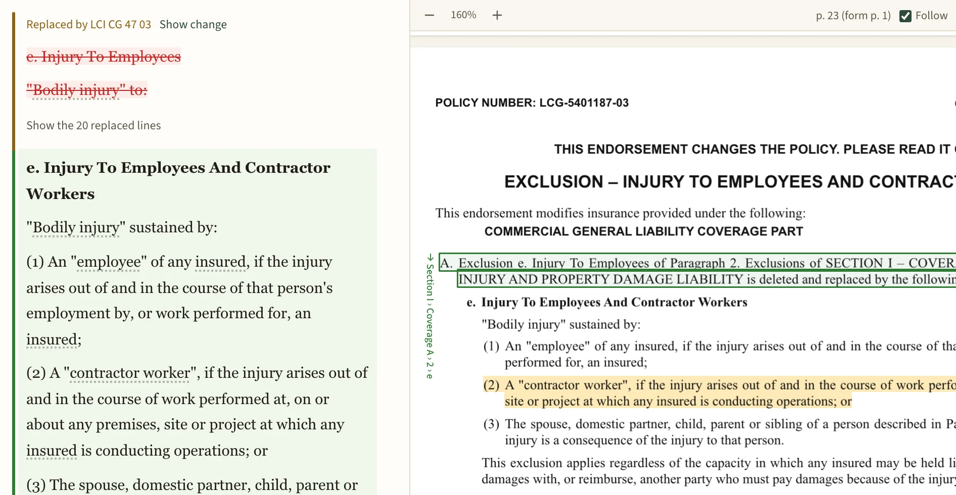 A policy map in Redline: a replaced exclusion with a tag naming the endorsement, its old text struck through and the endorsement's wording set in, and the endorsement's page open in the PDF on the right with the same clause highlighted.